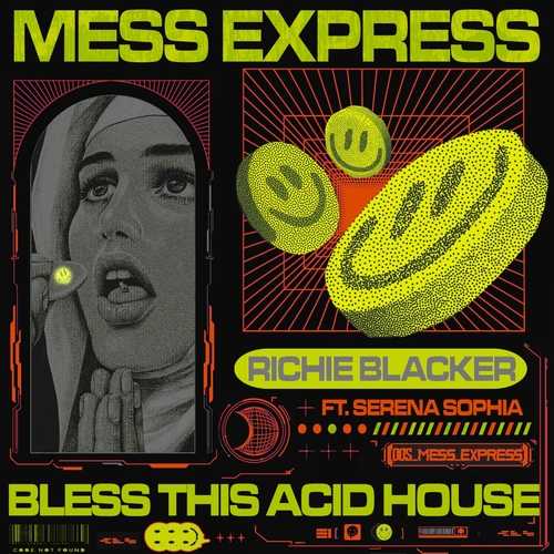 Richie Blacker & Serena Sophia, Richie Blacker - Bless This Acid House [MESS003B]